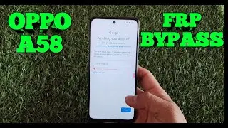 Oppo A58 Frp Bypass New Tricks 2024
