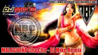 MALAGUEÑA Cha Cha - DJ MIKE REMIX 2021