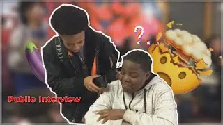 What’s The Freakiest Thing You Ever Done ! ! ! (PUBLIC INTERVIEW)