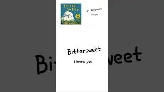 It’s bittersweet