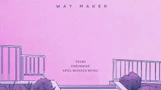 Way Maker (music to meditate with)