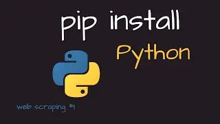 pip install python - (Installing Packages)