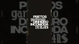 Tá na pista💥O clipe de “Pretos ganhando dinheiro incomoda demais” saiu, família! #shorts