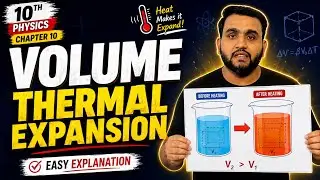 10th Class Physics Chapter 10 | Volume Thermal Expansion Explained | Class 10 Physics Urdu/Hindi