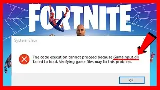 How to FIX Fortnite GameInput.dll Error | Fortnite GameInput.dll Missing Error
