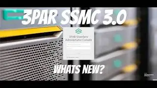 3PAR SSMC 3.0 Whats New?