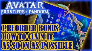 AVATAR Frontiers Of PANDORA/ How To Claim Your Preorder BONUS