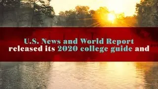 U.S. News & World Report Rankings, 2020 college guide