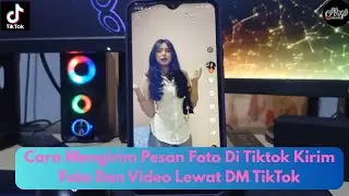 How to Send Photo Messages on TikTok Send Photos and Videos via TikTok DM