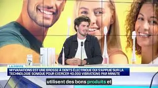 BFM Business (La Pépite) : Les Brosses à Dents Électriques MyVariations