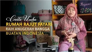 Serius Usaha UMKM Rajut Dengan Berbagai Trik Penjualan Raih Anugerah Bangga Buatan Indonesia