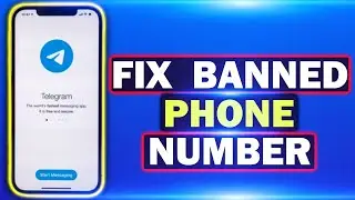 How to Fix Telegram Banned Phone Number (Easy)