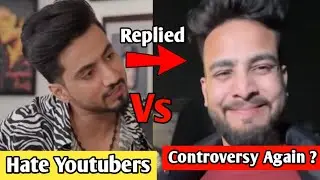 Mr Faizu Replied To CarryMinati And Elvish Yadav about Controversy II YouTube Vs Tik Tok Battle II