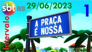 Intervalo: A Praça é Nossa - SBT RS (29/06/2023) [1]
