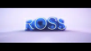 Intro Ross// #113 - 1080p [15 LIKES?]