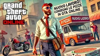 Nuovo Lavoro! Consegno le Pizze in GTA Online E72