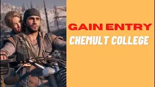 DAYS GONE: How to Unlocked and Gain Entry into Chemult Community College