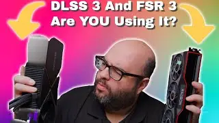 Nvidia DLSS 3 AMD FSR 3: Will YOU Use Them?
