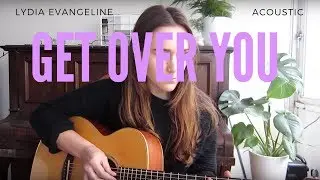 Get Over You (Acoustic)