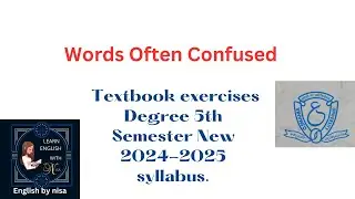 Words Often Confused Textbook exercises  Degree 5th Semester New 2024-25 syllabus.||OU