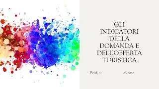 5.Indicatori della domanda e dell'offerta turistica