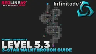 Infinitode 2 | Level 5.3 - Normal Difficulty | 3-Star Guide | Redline69 Games