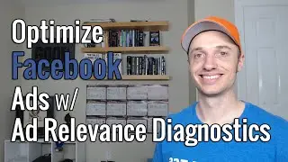 Optimize Your Facebook Ads with Ad Relevance Diagnostics Tools