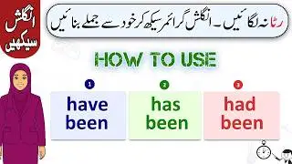 How to Use Have been, Has been, Had been - English Grammar Lesson