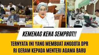 Ternyata Ini yang menjadi kemarahan Anggota Dewan Kepada Menteri Agama Baru.