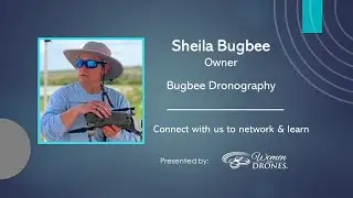 SheilaBugbee, Bugbee Dronography was our Spotlight Speaker