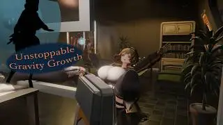 【Giantess Growth】Unstoppable Gravity Growth【Log 02】