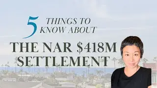 5 Things to Know about NAR's $418M Settlement: A Must-Watch