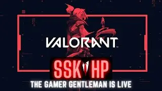VALORANT | The Gamer Gentleman is LIVE | DAY1