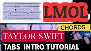 TAYLOR SWIFT - lmol (INTRO TABS CHORDS )GUITAR TUTORIAL#ttpd