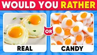 Would You Rather - Real Food vs Candy Edition 🍳🍬🍫 Quiz Kitten