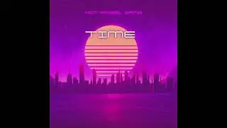 Hot Angel Gang - Time (Prod. Fluym)
