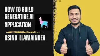 How to build Generative AI Application using  LlamaIndex - An alternative framework of LangChain