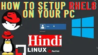 How to Setup VM on your PC Red Hat Enterprise Linux 8 on Windows Using VMWARE.