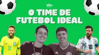O Time de Futebol Ideal! - Teacher Jessé e Student Vini