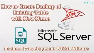 How to create Backup of Existing Table ? SQL table ka backup kaise create kre new name se?