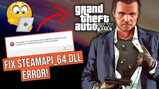 Fix Steam_api64.dll Missing Error |Fix Steam_Api64.dll File Missing Error in GTA 5 |100% Works! 2022