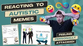 Reacting To Autism Memes | Feeling Personally Attacked