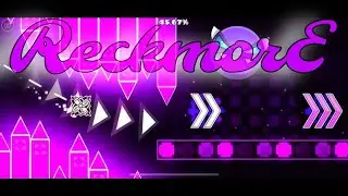 “ReckmorE” By Alkali | Weekly Demon #57 | Geometry Dash