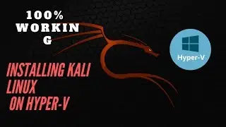 How to install kali linux  on Hyper-v (2019 method)