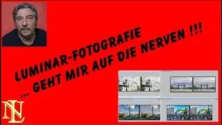 Luminar Fotografie geht mir auf die NERVEN !!!