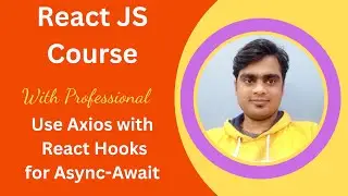 Concept of UseAxios with Hook  in ReactJs | Easy explanation in Hindi  | Reacts Hooks Tutorial