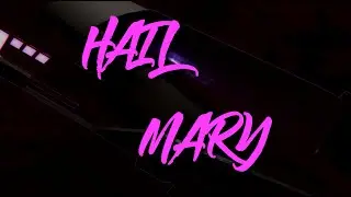 Hail Mary (Overload Teams League)