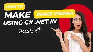 C# Tutorial - How to make an Image Viewer in  Telugu