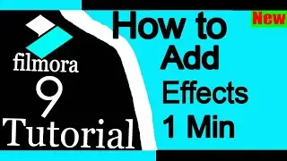 Wondershare Filmora   Effects | QUICK START Video Editing Tutorial!