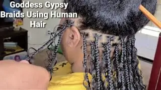 Knotless Goddess Braids Tutorial/ Gypsy Braids/done with human hair Part 1